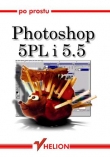 Po prostu Photoshop 5 PL/5.5