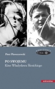Po swojemu Kino Władysława Ślesickiego