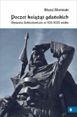 Poczet książąt gdańskich Wyd. III / Marpress