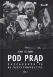 POD PRĄD PRZEWODNIK PO IV RP T.1 /2 KOLORY/