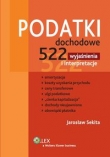 Podatki dochodowe 522 wyjaśnienia i interpretacje