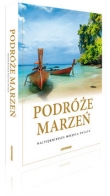 Podróże marzeń Najpiękniejsze miejsca świata Album