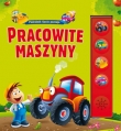 Podróżnik Gucio poznaje. Pracowite maszyny