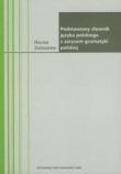 Podstawowy słownik języka polskiego z zarysem gramatyki polskiej
