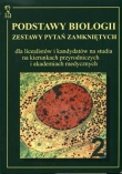 Podstawy biologii. Tom 2. Zestawy pytań zamkniętych dla licealistów i kandydatów na studia...