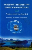 Podstawy i perspektywy chemii koordynacyjnej t.1