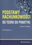 Podstawy rachunkowości Od teorii do praktyki