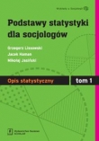 Podstawy statystyki dla socjologów tom 1 Opis statystyczny