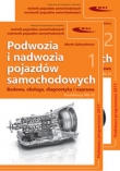 Podwozia i nadwozia pojazdów samochodowych. Budowa, obsługa, diagnostyka