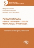 Podwykonawca ? prawa, i zasady współprobowiązki acy z wykonawcą