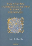 Pogaństwo i chrześcijaństwo w epoce niepokoju