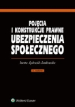 Pojęcia i konstrukcje prawne ubezpieczenia społecznego