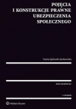 Pojęcia i konstrukcje prawne ubezpieczenia społecznego