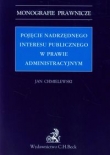 Pojęcie nadrzędnego interesu publicznego w prawie administracyjnym