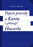 Pojęcie prawdy u Kanta i ?późnego? Husserla