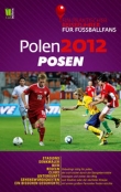 Polen 2012 Danzig Ein praktischer Reisefuhrer fur Fussballfans