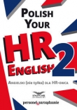 Polish Your HR English 2 Angielski (nie tylko ) dla HR-owca