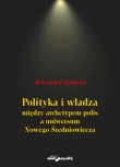 Polityka i władza między archetypem polis a uniwersum Nowego Średniowiecza