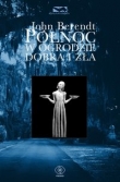 Północ w ogrodzie dobra i zła