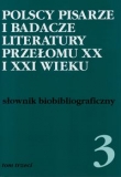Polscy pisarze i badacze literatury przełomu XX i XXI wieku