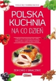 POLSKA KUCHNIA NA CO DZIEŃ 