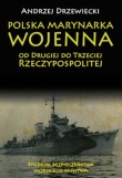 Polska Marynarka Wojenna od Drugiej do Trzeciej Rzeczypospolitej
