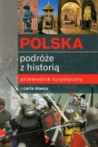 Polska Podróże z historią Przewodnik turystyczny
