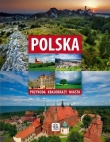 Polska. Przyroda. Krajobrazy. Miasta