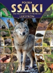 Polska. Ssaki. Encyklopedia ilustrowana - leksykon