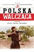 Polska Walcząca Tom 18 Agat, pregaz, parasol