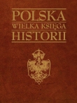 POLSKA Wielka Księga Historii