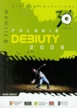 Polskie debiuty 2006 (Płyta DVD)