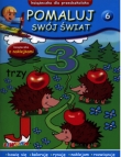 Pomaluj swój świat. Zeszyt 6. Książeczka dla przedszkolaka (+naklejki)