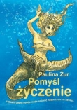 Pomyśl życzenie