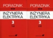 Poradnik inżyniera elektryka Tom 3 rozdziały 1-6 i 7-11