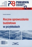 Poradnik rachunkowości budżetowej 2009/12 Roczne sprawozdania budżetowe w przykładach