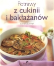 Porady domowe. Potrawy z cukinii i bakłażanów