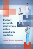 Postawy personelu medycznego wobec zarządzania szpitalem