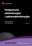 Postępowanie administracyjne i sądowoadministracyjne