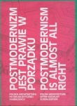 Postmodernizm jest prawie w porządku