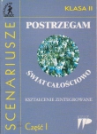 Postrzegam świat całościowo klasa 2 część 1. Scenariusze.