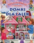 Poszukiwacze na tropie Domki dla lalek