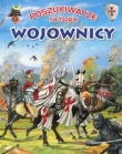 Poszukiwacze na tropie Wojownicy