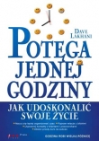Potęga jednej godziny. Jak udoskonalić swoje życie