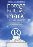 Potęga kultowej marki. W jaki sposób dziewięć wyjątkowych marek zmieniło swoich klientów w wiernych fanów