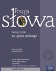 Potęga słowa. Klasa 2, liceum, część 2. Język polski. Pozytywizm, Młoda Polska. Podręcznik
