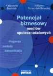 Potencjał biznesowy mediów społecznościowych