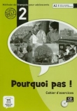 Pourquoi pas 2 Cahier d'exercises z plytą CD
