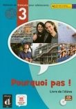 Pourquoi pas! 3 Podręcznik z płytą CD
