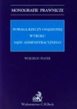 Powaga rzeczy osądzonej wyroku sądu administracyjnego